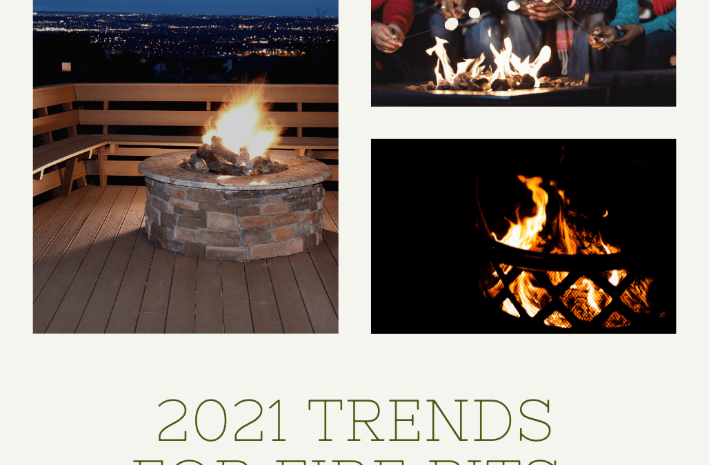 2021 Trends For Fire Pits  