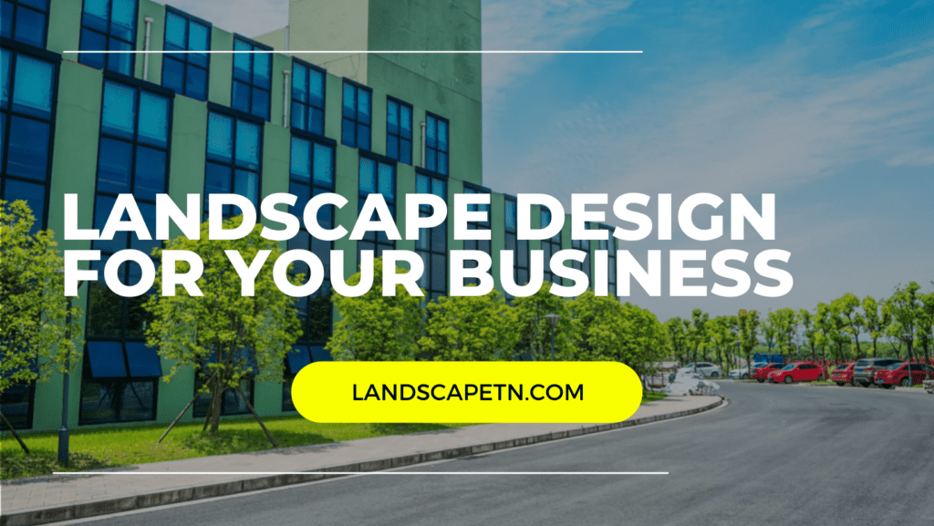 Business Landscaping