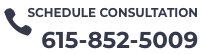 Schedule Consultation<br />
615-852-5009