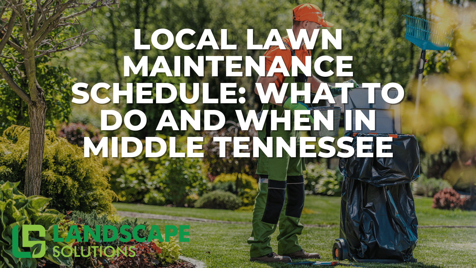 Local lawn care professional working in a landscaped yard with tools and equipment. Discover the seasonal lawn maintenance schedule for Middle Tennessee and what to do each month.