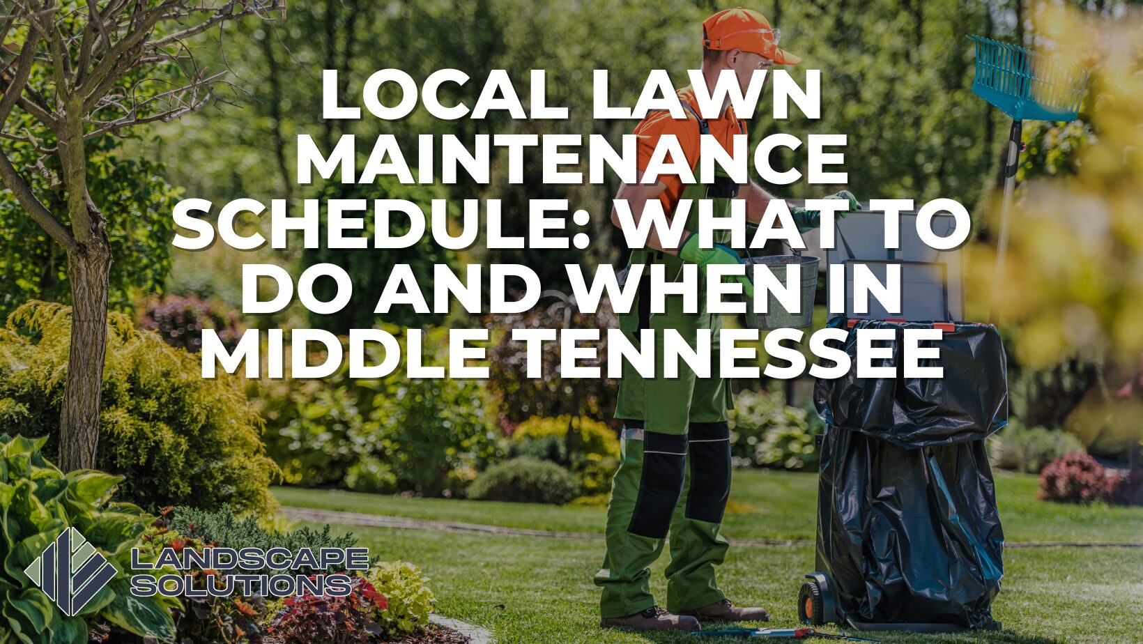 Local lawn care professional working in a landscaped yard with tools and equipment. Discover the seasonal lawn maintenance schedule for Middle Tennessee and what to do each month.